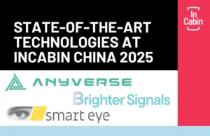 State of the art technologies at InCabin China 2025