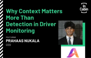 Why Context Matters More Than Detection in Driver Monitoring