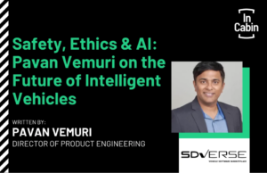 Safety, Ethics & AI" Pavan Vemuri on the Future of Intelligent Vehicles