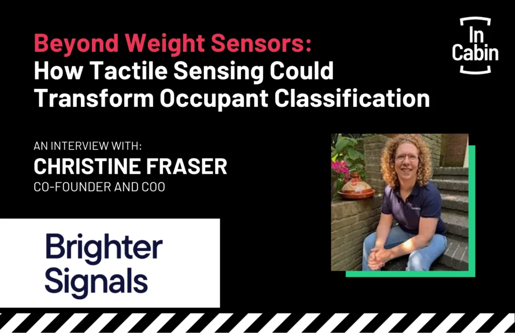Beyond Weight Sensors How Tactile Sensing Could Transform Occupant Classification ICEUR26 Christine Fraser, Brighter Signals