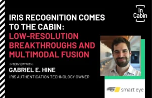 Iris Recognition Comes to the Cabin Low-Resolution Breakthroughs and Multimodal Fusion Gabriel Hine Smart Eye ICEUR26