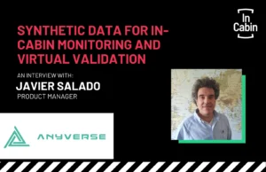 Synthetic Data for In-Cabin Monitoring and Virtual Validation Javier Salado Anyverse ICEUR26