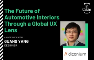 The Future of Automotive Interiors Through a Global UX Lens Guang Yang Diconium ICEUR26