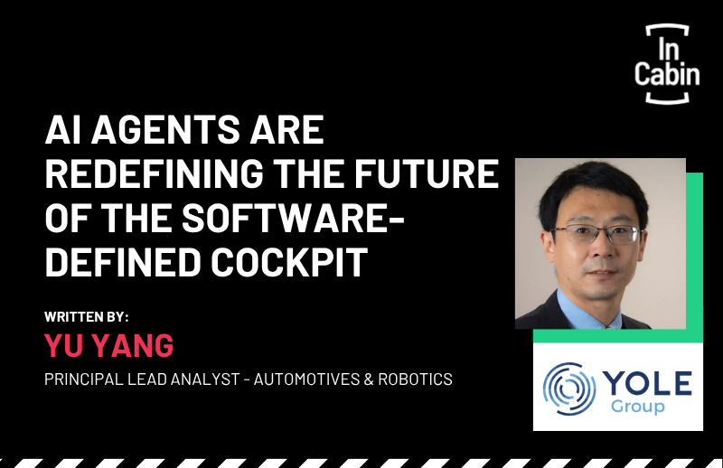 AI Agents Are Redefining the Future of the Software-Defined Cockpit InCabin China 2026 Yu Yang Yole Group